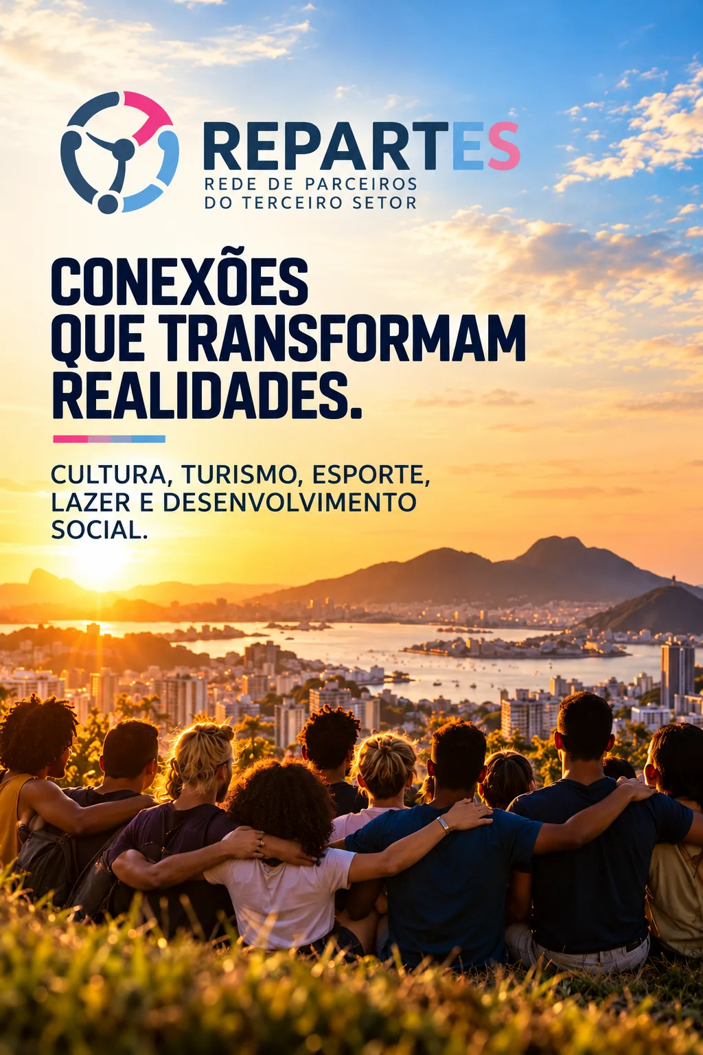 Cartaz REPARTES: Conexões que transformam realidades — grupo de jovens abraçados observando a cidade ao pôr do sol